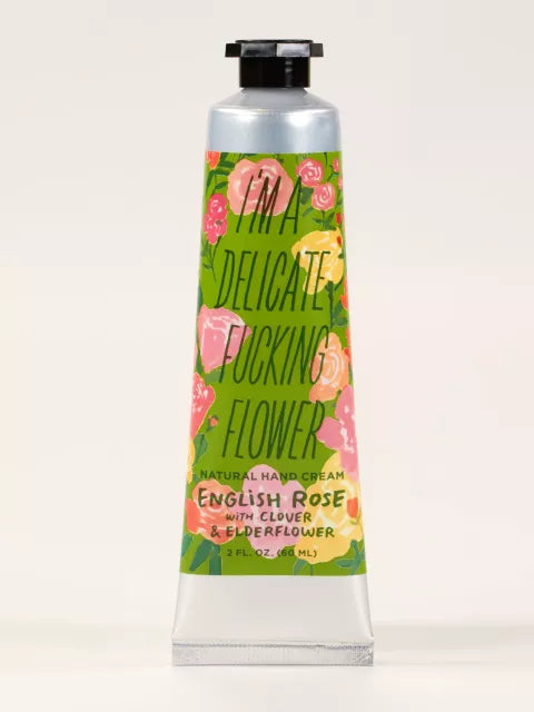 I'm A Delicate Fucking Flower Hand Cream - English Rose With Clover Elderflower