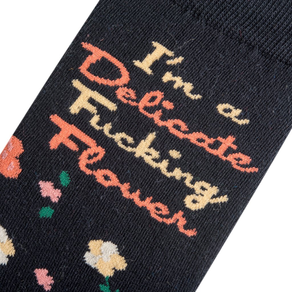 I’m a Delicate Fucking Flower